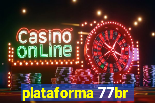 plataforma 77br